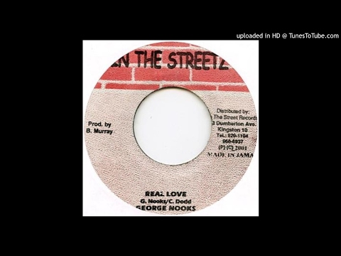 George Nooks - Real Love (Carpenter Riddim 2003)