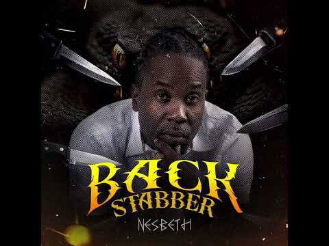 Nesbeth, BACK STABBER 
