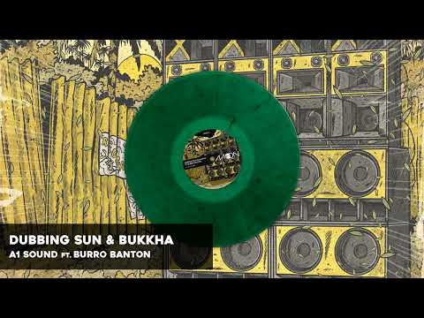 Dubbing Sun & Bukkha - A1 Sound ft. Burro Banton