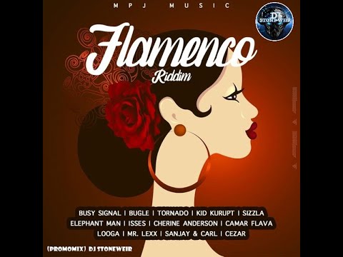 Flamenco Riddim (Mix) MPJ Music / Busy Signal, Sizzla, Bugle, Elephant Man, Mr. Lexx, Camar Flava.