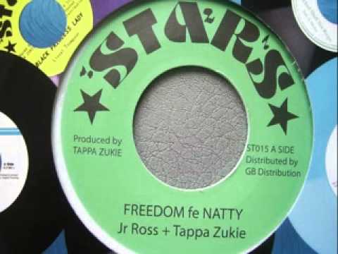 Junior Ross & Tappa Zukie - Freedom Fe Natty + Dub (Stars)