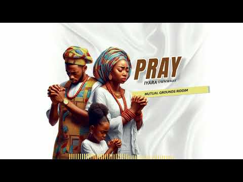 Iyara - Pray (Official Audio)