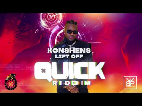 KONSHENS - LIFT OFF - Quick Riddim (2023 Soca)