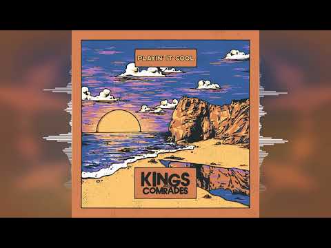 Kings And Comrades - Playin