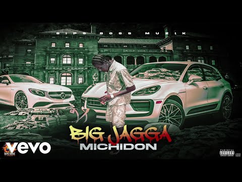 Michidon, Sips Boss - Big Jagga | Official Audio