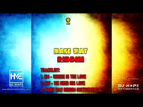 Make Way Riddim Mix (Tuff Nut Studio) ft. CM, GW - DJ Hope Mathematics