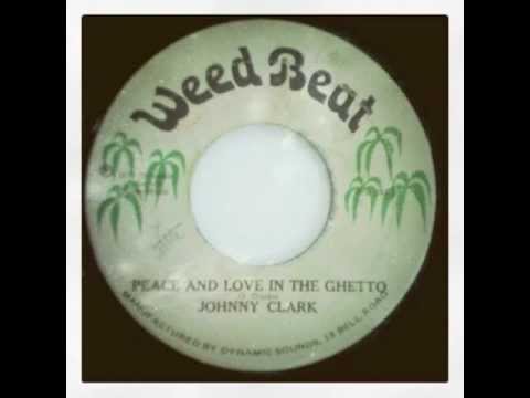 Johnny Clarke - Peace And Love In The Ghetto + Version