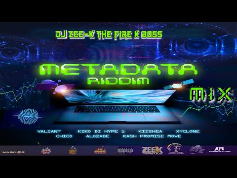 Metadata Riddim 2023 / Metadata Full Riddim Mix 2023 Valiant, Kiko Di Hype1, Kash, Alozade, Chico