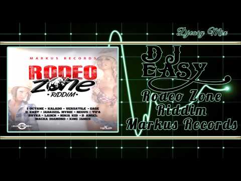 Rodeo Zone Riddim mix  {JAN 2015}  {MARKUS RECORDS}