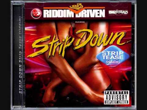 Strip Down Strip Tease (Riddim) Mix (2005) By DJ.WOLFPAK