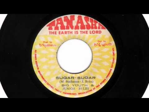 Big Youth & Junior Byles: Sugar Sugar (Discomix)