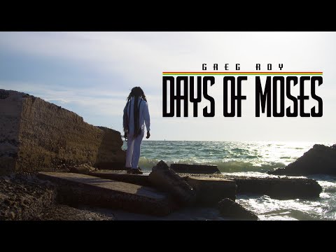 Greg Roy - Days Of Moses (Official Music video)