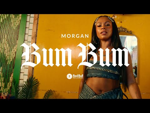 MORGAN - "Bum Bum" (Official Music Video)