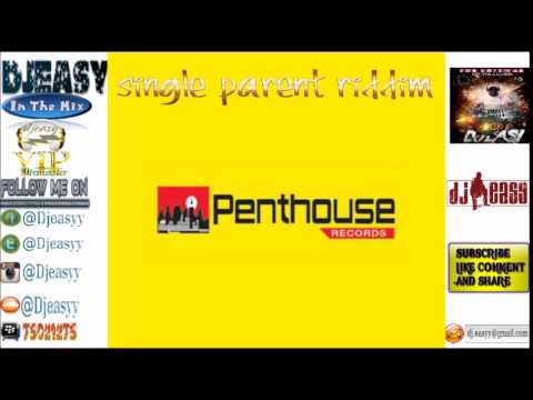 Single Parent riddim mix 1997  (PENTHOUSE RECORDS) mix by djeasy