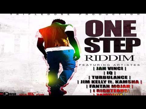 ONE STEP RIDDIM - Jah Vinci, Turbulence, Fantan Mojah, Zamunda..(September 2015)