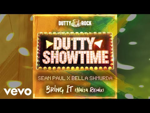 Sean Paul, Bella Shmurda - Bring It Naija Remix (Official Visualizer)