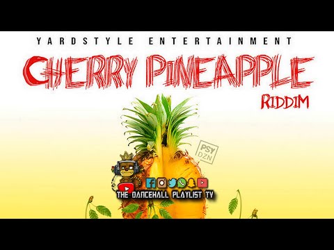 Cherry Pineapple Riddim - Various Artists (Yard Style Entertainment) 2023