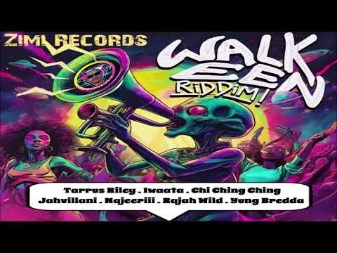 Walk Een Riddim {Mix} Zimi Records / Tarrus Riley, Iwaata, Chi Ching Ching, Jahvillani , Rajah Wild.