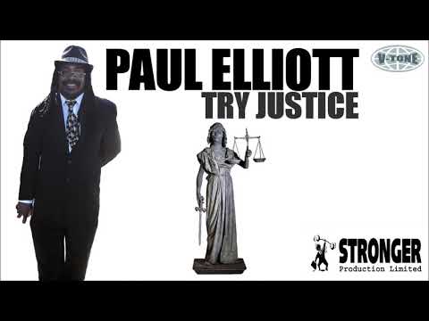 Paul Elliott - Try Justice