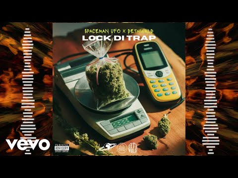 SpacemanUFO, DethWrld - Lock Di Trap | Official Audio