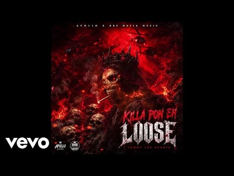 Tommy Lee Sparta - Killa Pon Eh Loose (Official Audio)