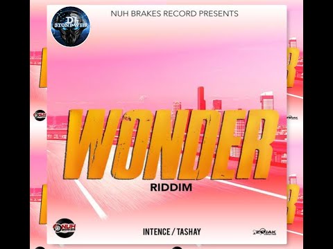 Wonder Riddim (Mix-July 2020) Nuh Brakes Records