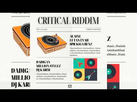 Critical Riddim Mix (Dec 2022) Alaine,Lutan Fyah,Spragga Benz,Million Stylez,Dadigan,Stainless Music