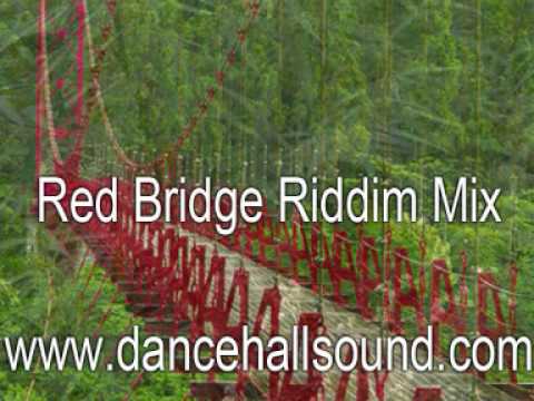 red bridge riddim mix april 2010 reggae dancehall