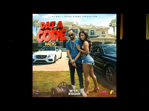NADG - DAT A CODE - WYFL Riddim
