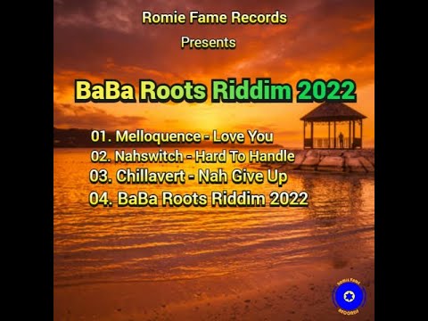 BABA ROOTS RIDDIM – ROMIE FAME RECORDS – MAY 2022 [ROOTS FULL PROMO MIX] - RIDDIM VOGUE