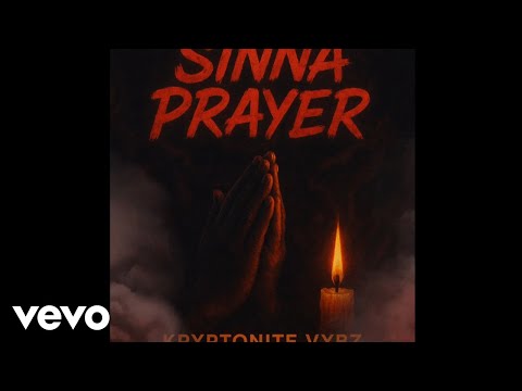Kryptonite Vybz - Sinna Prayer (Official Audio)