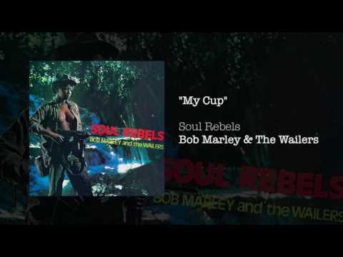 My Cup (1970) - Bob Marley & The Wailers