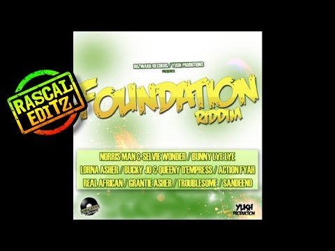 Foundation Riddim (Buzwakk Records | 2016 | Rascal Editz Mix)