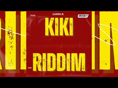 Garro B - Toys - Kiki Riddim (2026 Soca)