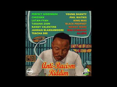 Anti-Racism Riddim Mix /March 2018/ Giddimani Records