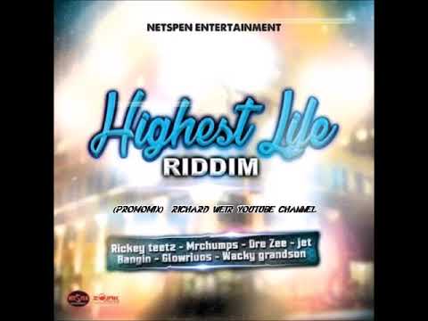 Highest Life Riddim (Mix-Oct 2019) NetSpen Entertainment