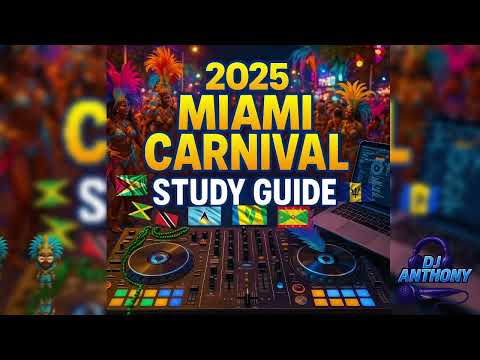 2025 Miami Carnival Study Guide mix the Best Soca of 2025 (Yung Bredda, Machel, Skinny fabulous)
