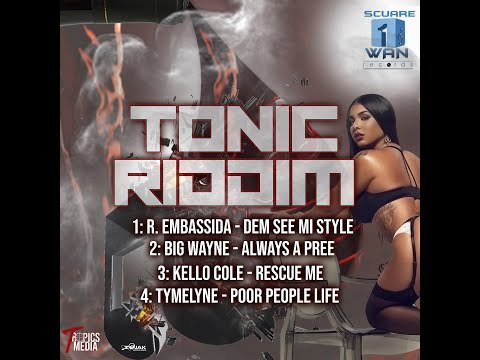 Mr. Bruckshut - "Tonic Riddim (2019) Mix" (Scuare Wan Records)