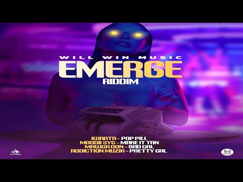 Emerge Riddim {Mix} Will Win Music / Iwaata, Moodii SYG, Mawga Don, Addiction Muzik.