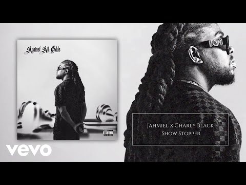 Jahmiel , Charly Black - Show Stopper (Official Visualizer)