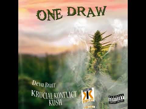 Deva Bratt- One Draw (Krucial Konflict Kush) Produce By Track Starr