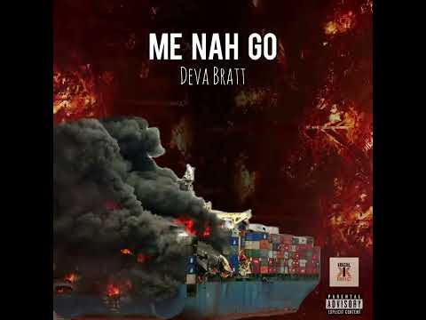 Deva Bratt -Me Nah Go (Khago Diss)