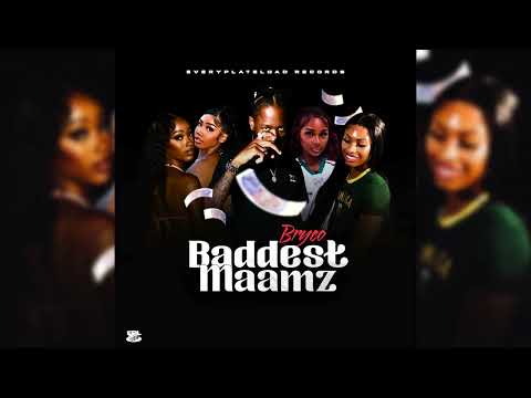 Bryco - Baddest Maamz [Official Audio]