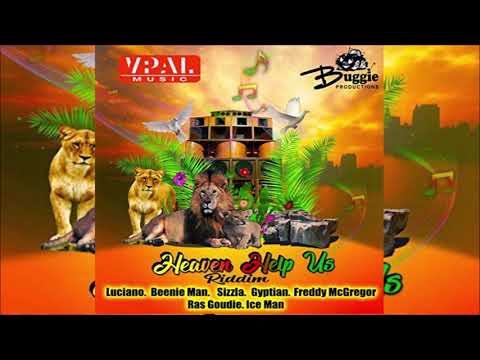Heaven Help Us Riddim Mix ►AUG 2018► Sizzla,Luciano,Gyptian & More(Buggie Productions) Mix by djeasy