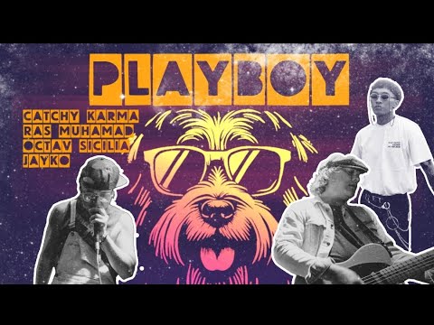 Playboy  - Catchy Karma (Ras Muhamad & Octav Sicilia) feat. Jayko