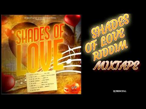 SHADES OF LOVE RIDDIM ( February 2022 ) 29 West & Fat Eyes Production...