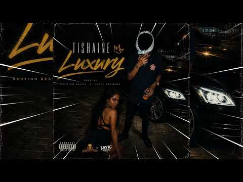 Tishaine - Luxury (Official Audio Video)