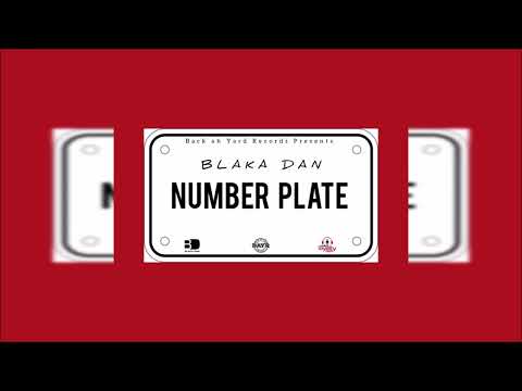 Blaka Dan - Number Plate {Soca 2024}