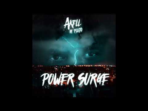 Akell Di Pluto - Power Surge (Official Audio)