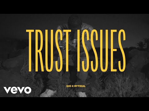 Gio, Rytikal - Trust Issues